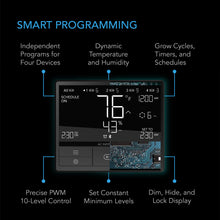 Load image into Gallery viewer, CONTROLLER 69, INDEPENDENT PROGRAMS FOR FOUR DEVICES, DYNAMIC TEMPERATURE, HUMIDITY, SCHEDULING, CYCLES, LEVELS CONTROL, DATA APP, BLUETOOTH
