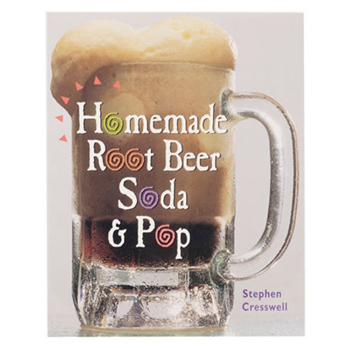 Homemade Rootbeer & Soda Pop Book